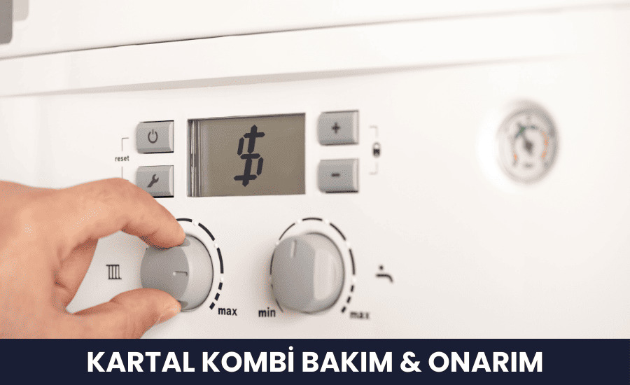 Kartal Kombi Bakım Onarım