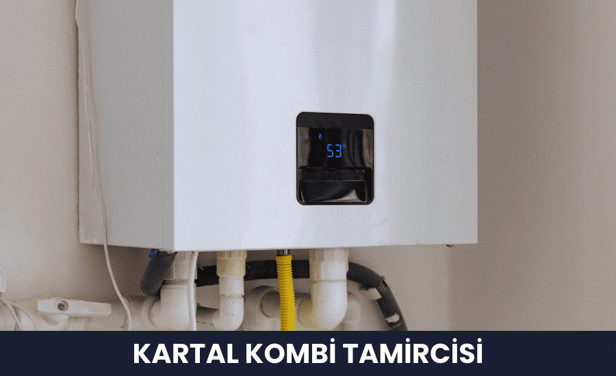 Kartal Kombi Tamircisi